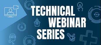 Technical Webinar Series
