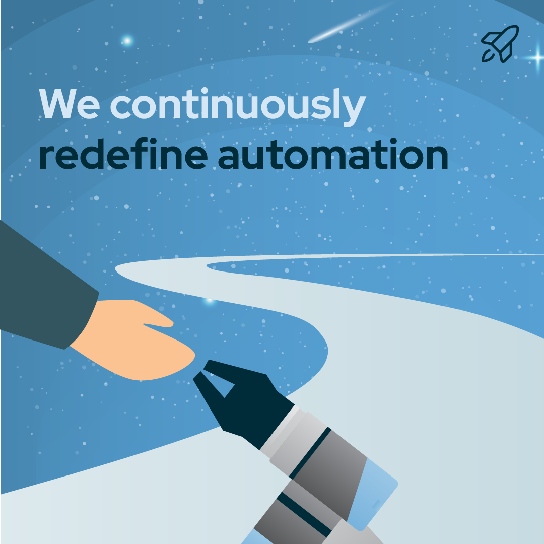 we continuously redefine automation 